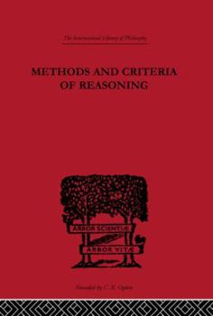 Hardcover Methods and Criteria of Reasoning (International Library of Philosophy) Book