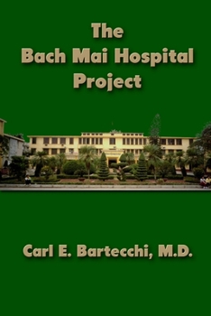 Paperback The Bach Mai Hospital Project Book