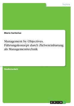 Paperback Management by Objectives. Führungskonzept durch Zielvereinbarung als Managementtechnik [German] Book