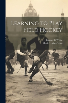 Paperback Learning to Play Field Hockey Book