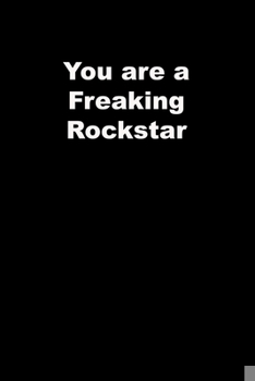 Paperback You are a Freaking Rockstar: black Lined Journal Book