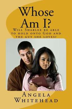 Whose Am I? - Book #1 of the Girlfriend