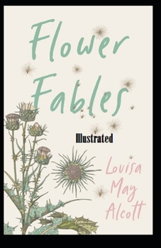 Paperback Flower Fables Illustrated Book