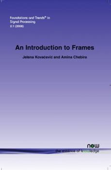 Paperback An Introduction to Frames Book