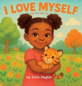 Hardcover I Love Myself and You Can Too Book