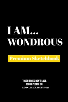 Paperback I Am Wondrous: Premium Blank Sketchbook Book