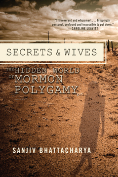 Paperback Secrets and Wives: The Hidden World of Mormon Polygamy Book