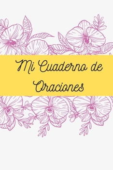 Mi Cuaderno de Oraciones (Spanish Edition)