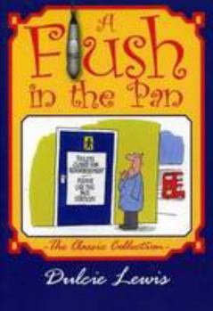 Paperback A Flush in the Pan (Classic Collection) Book