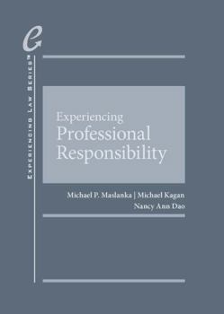 Hardcover Experiencing Professional Responsibility (Experiencing Law Series) Book