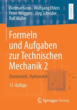 Paperback Formeln Und Aufgaben Zur Technischen Mechanik 2: Elastostatik, Hydrostatik [German] Book