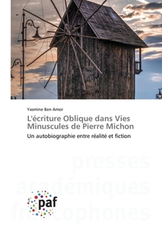 Paperback L'écriture Oblique dans Vies Minuscules de Pierre Michon [French] Book