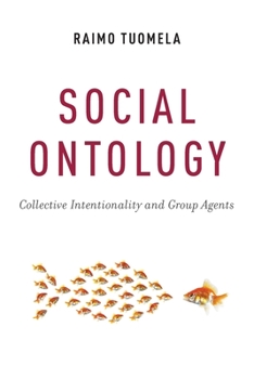 Paperback Social Ontology: Collective Intentionality and Group Agents Book