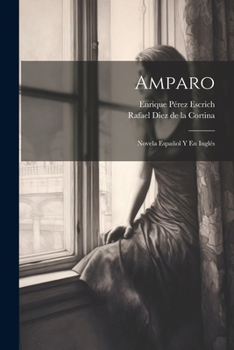 Paperback Amparo: Novela Español Y En Inglés Book