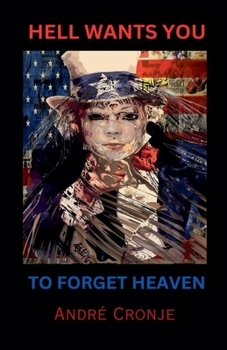 Paperback Hell Wants You to Forget Heaven Book