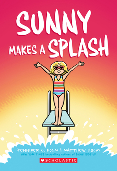 Paperback Sunny Makes a Splash: A Graphic Novel (Sunny #4): Volume 4 Book