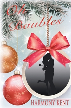 Paperback Oh Baubles: A Christmas Romance Novella Book