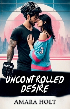 Paperback Uncontrolled Desire Book