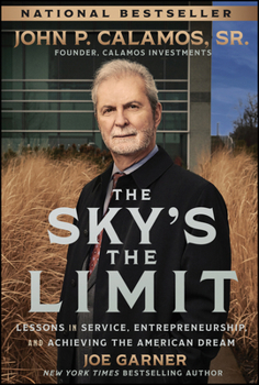 Hardcover The Sky's the Limit: Lessons in Service, Entrepreneurship, and Achieving the American Dream Book