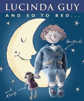 Hardcover And So to Bed: 12 Original Handknits for Girls and Boys Book
