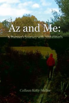 Paperback Az and Me: A Partner's Journey with Alzheimer's Book