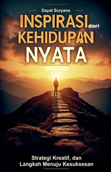 Inspirasi dari Kehidupan Nyata (Indonesian Edition)