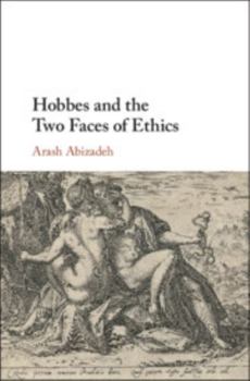 Hardcover Hobbes and the Two Faces of Ethics Book