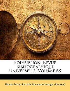 Paperback Polybiblion: Revue Bibliographique Universelle, Volume 68 [French] Book