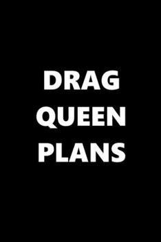 2020 Daily Planner Drag Queen Plans Black White 388 Pages: 2020 Planners Calendars Organizers Datebooks Appointment Books Agendas