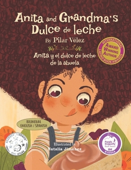 Paperback Anita and Grandma's Dulce de leche / Anita y el dulce de leche de la abuela: Bilingual (English / Spanish) Book