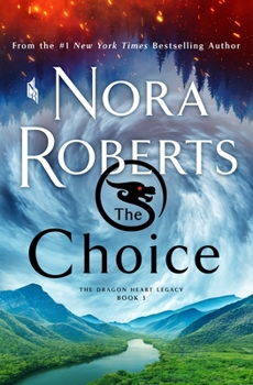 Hardcover The Choice: The Dragon Heart Legacy, Book 3 Book