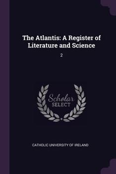 Paperback The Atlantis: A Register of Literature and Science: 2 Book