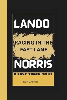 RACING IN THE FAST LANE: THE FAST TRACK TO F1