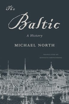 Paperback The Baltic: A History Book
