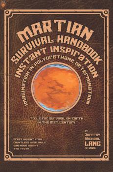 Paperback Martian Survival Handbook: Inspiration, Imagination, in Polyurethane Determination Book