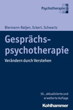 Paperback Gesprachspsychotherapie: Verandern Durch Verstehen [German] Book