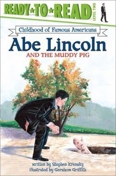 Abe Lincoln and the Muddy Pig - Book  of the Ready-To-Read: Level 2