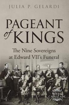 Paperback Pageant of Kings: The Nine Sovereigns at Edward VII's Funeral Book