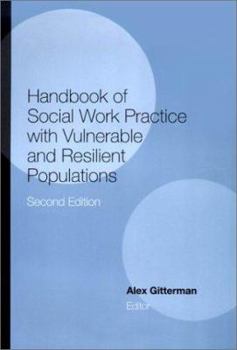 Hardcover Handbook of Social Work Practice with Vulnerable and Resilient Populations Book