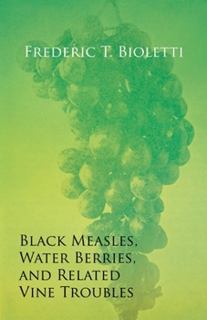 Paperback Black Measles, Water Berries, and Related Vine Troubles Book