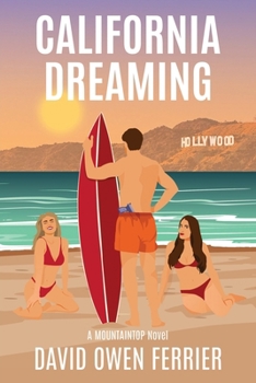 California Dreaming (THE MOUNTAINTOP SERIES)