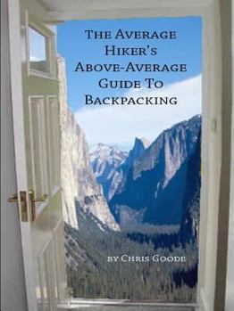 Paperback The Average Hiker's Above-Average Guide to Backpacking Book