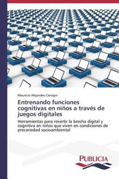 Paperback Entrenando funciones cognitivas en niños a través de juegos digitales [Spanish] Book