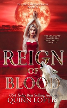 Reign of Blood: Book 17 of the Grey Wolves Series - Book #17 of the Grey Wolves