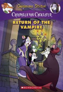 Paperback Creepella Von Cacklefur #4: Return of the Vampire, Volume 4: A Geronimo Stilton Adventure Book
