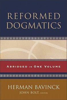 Reformed Dogmatics: Abridged in One Volume - Book  of the Reformed Dogmatics