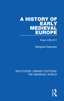 Paperback A History of Early Medieval Europe: From 476-911 Book