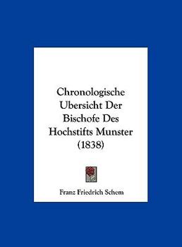 Hardcover Chronologische Ubersicht Der Bischofe Des Hochstifts Munster (1838) [German] Book