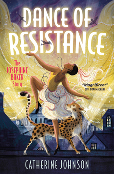 Dance of Resistance: The Jospehine Baker Story