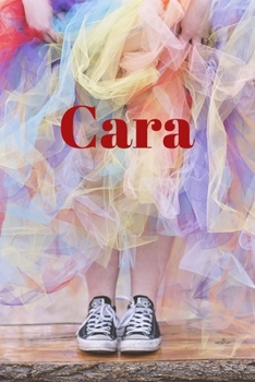 Cara: Happy Bright Colourful Personalized Journal to write in, Positive Thoughts for Women Teens Girls gifts holidays